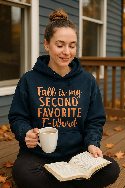 Fall Is My Second Favorite Hoodie