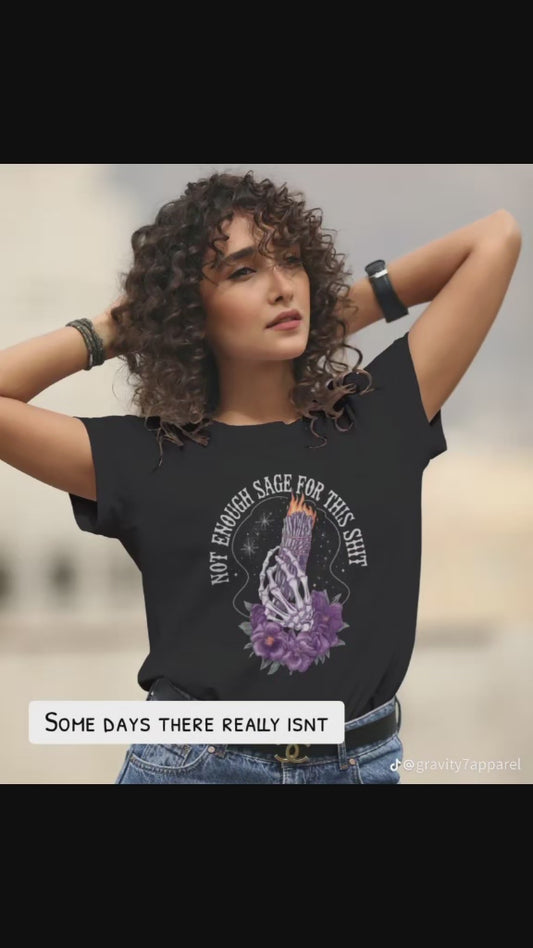 Not Enough Sage Tee